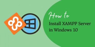 How to install XAMPP server in Windows 10 – XAMPP Guide