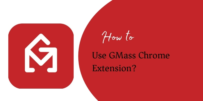 GMass Chrome Extension
