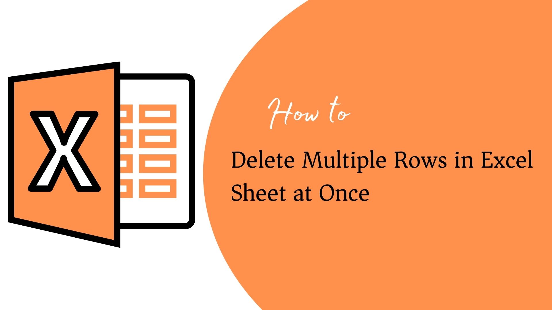 How To Delete Multiple Rows in Excel Sheet at Once