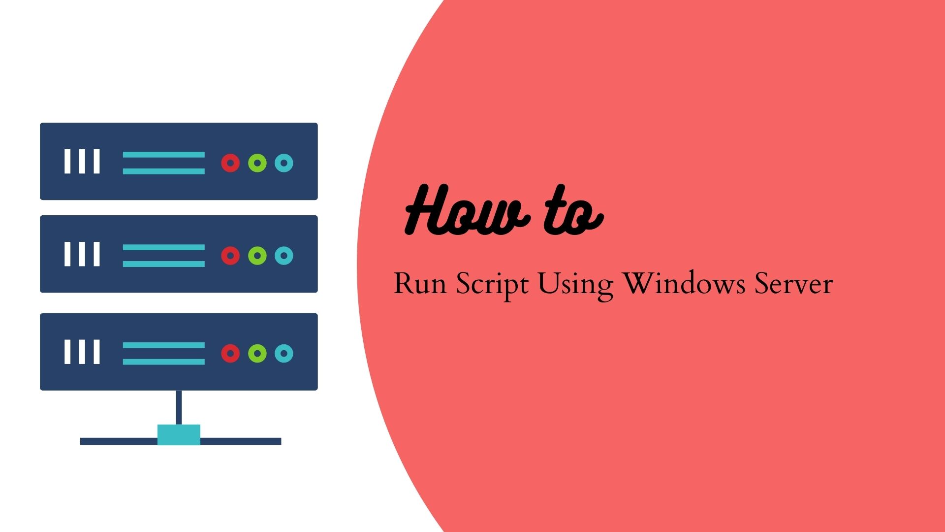 How to Run Script Using Windows Server