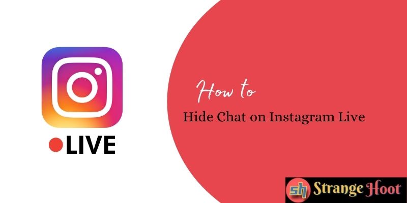 Hide Chat on Instagram Live