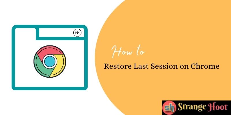 Restore Last Session on Chrome