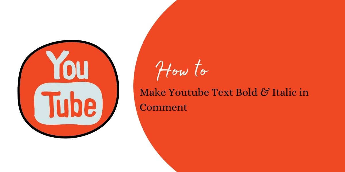 How to Make Youtube Text Bold & Italic in Comment