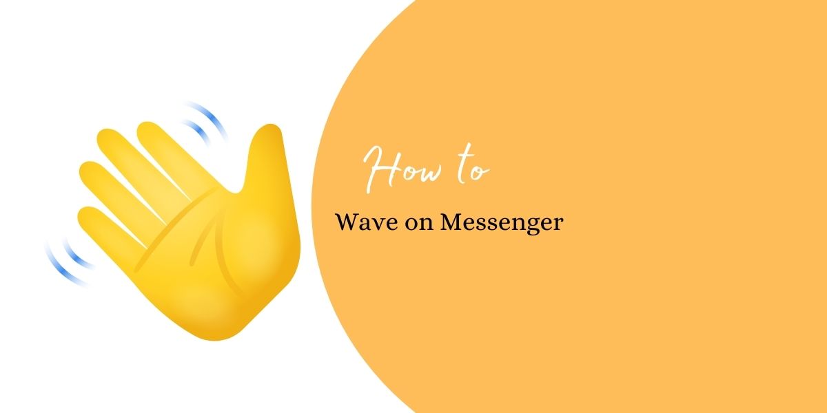 How to Wave on Messenger