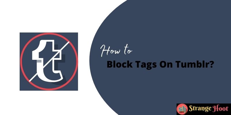 Block Tags On Tumblr