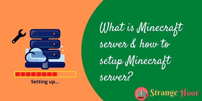What is Minecraft server & how to setup Minecraft server?