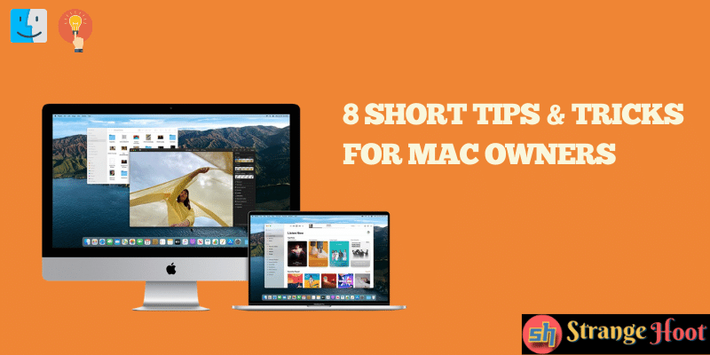8 Short Tips & Tricks for Mac Owners
