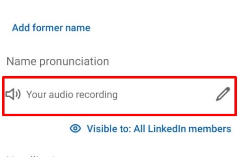 LinkedIn Add Name Pronunciation Recording