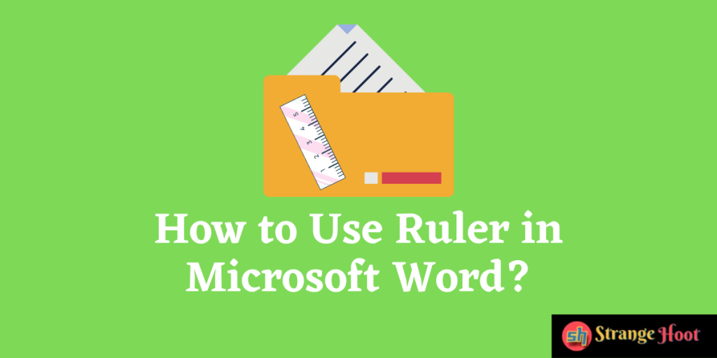 How to Use Ruler in Microsoft Word