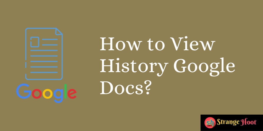 How to View History Google Docs?