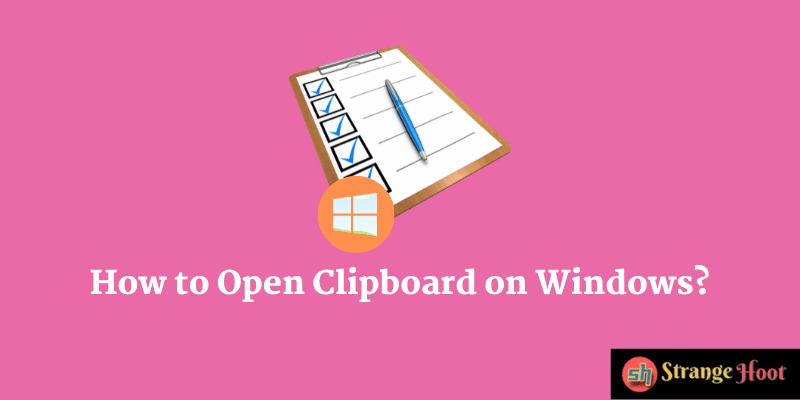 How to Open Clipboard on Windows?