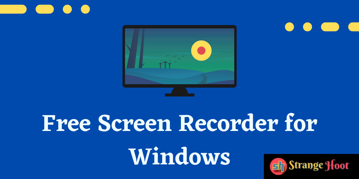 19 Top Free Screen Recorder for Windows