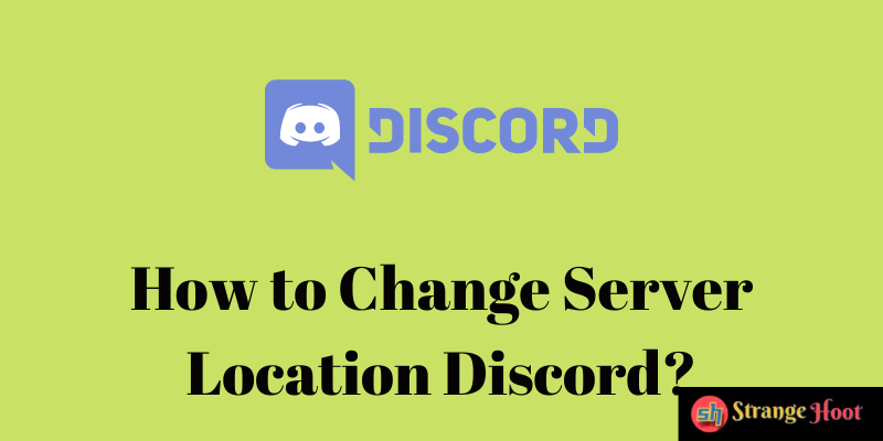 How to Change Server Location Discord