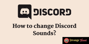 How to change Discord Sounds?