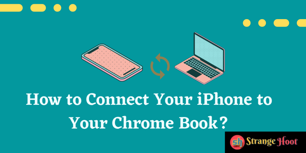 Connect iphone to your chromebook