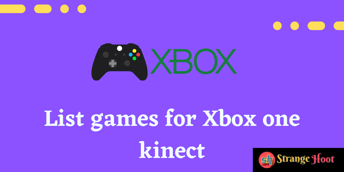 List games for Xbox one kinect Strange Hoot