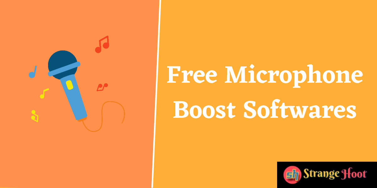6 free Microphone Boost Softwares | How to Boost Microphone in Windows 10