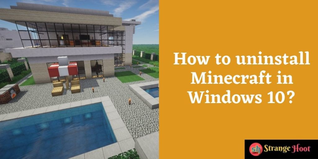 uninstall Minecraft in Windows 10
